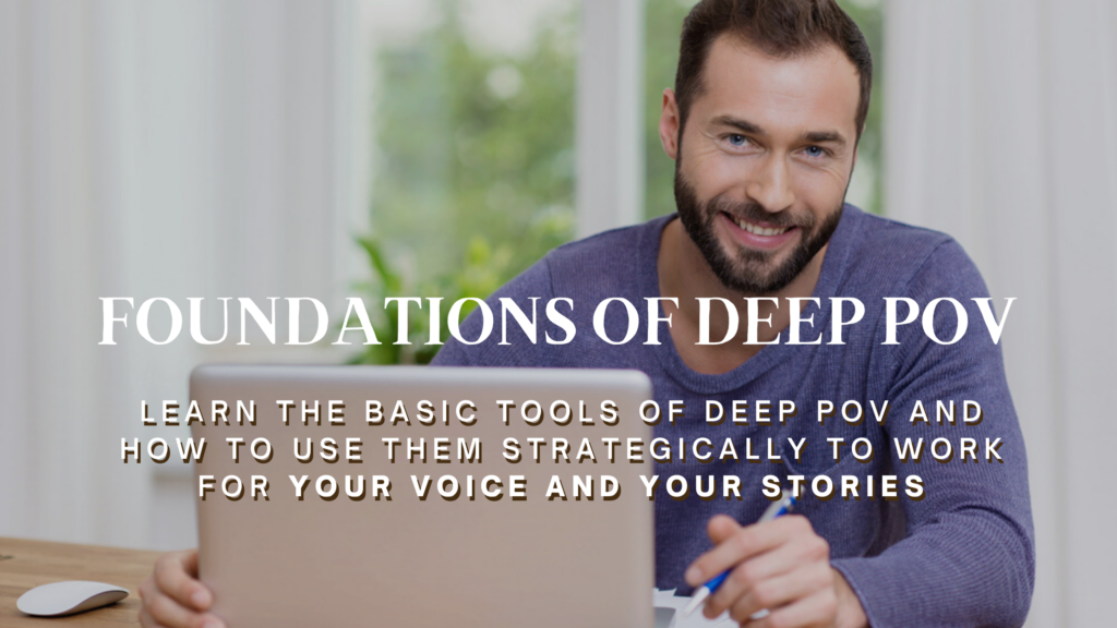 man smiling from behind a laptop with the words foundations of deep pov course